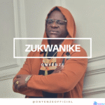 Onyenze - Zukwanuike featured image Zukwanuike by Onyenze Nwa Amobi Cover