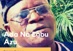Ogbogu Okonji - Ada Na Egbu Azu – Ada na egbu azu Ogbogu Okonji