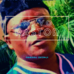 Ogbogu Okonji - Wayo Pastor 2 featured image Ogbogu Okonji Wayo Pastor Album cover