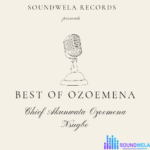 Best of Ozoemena Nsugbe featured image Best of Ozoemena Nsugbe mp3 download