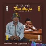 Time They Go - Oluwa Tizzi featured image Time They Go - Oluwa Tizzi – image