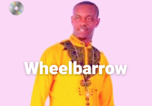 Prof Chikobi Wheelbarrow featured image Prof Chikobi Wheelbarrow mp3 cover