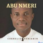 Cornelius Benjamin - Abu Nmeri featured image Cornelius Benjamin Abu Nmeri