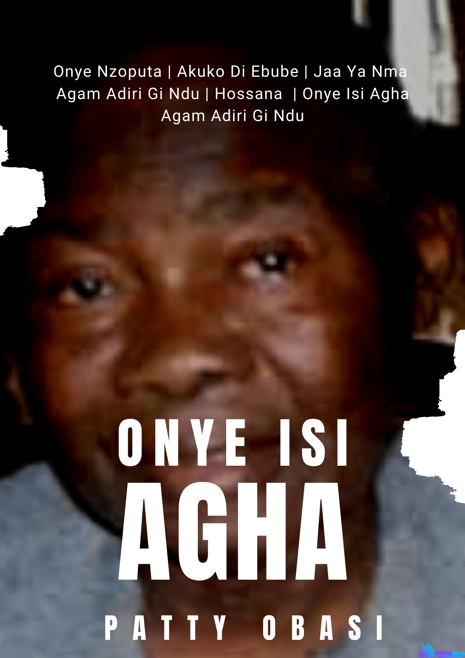 Patty Obasi - Nani Ya Bu Alpha featured image Onye Isi Agha album cover