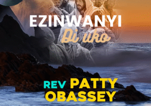 Patty Obasi - Ihunanya featured image Ezinwanyi di uko by Patty Obasi album cover