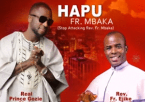 Gozie Okeke - Hapu Fr Mbaka – gozie Okeke Hapu Mbaka