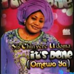 Chinyere Udoma - Ibu Olile Anyam featured image Chinyere Udoma - It's Done (Omewo Ya) Album