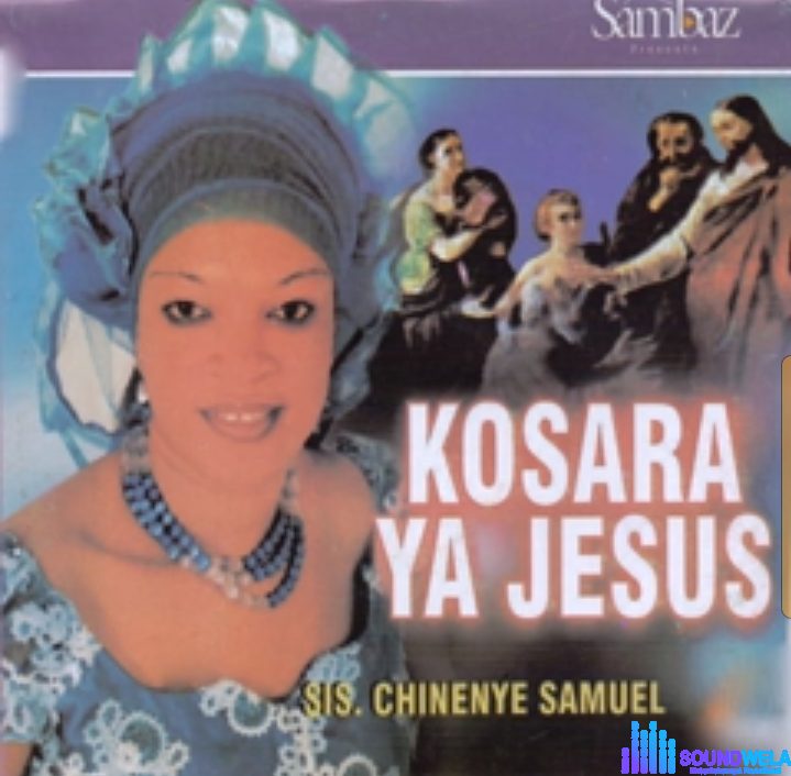 Chinenye Samuel - Kosara Ya Jesus featured image Chinenye Samuel - Kosara Ya Jesus – Chinenye Samuel songs download Soundwela.com
