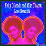 Nelly Uchendu - Love Nwantiti featured image Nelly Uchendu - Love Nwantiti – Nelly uchendu Love Nwantiti