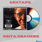 Best Of Osita Osadebe Mixtape (2023) featured image Best of Osita Osadebe mixtape