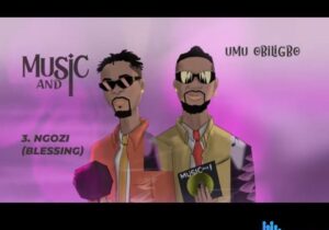 Umu Obiligbo - Ngozi – umu obiligbo Ngozi Soundwela.com