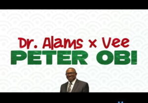 Dr Alams - Vote Peter Obi – Dr Alams vote Peter obi soundwela