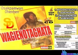 Ohenhen And His Feelings - Atiti Nu Go – Ohenhen music Soundwela