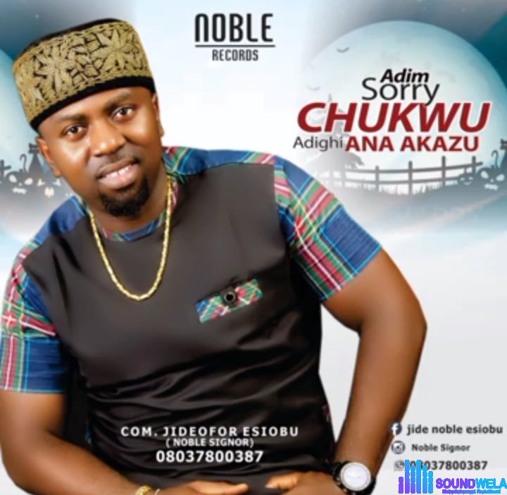 Jideofor Esiobu - Adim Sorry Na Chukwu Adighi Ana Akazu featured image Jideofor Esiobu - Adim Sorry Na Chukwu Adighi Ana Akazu – jideofor esiobu songs download