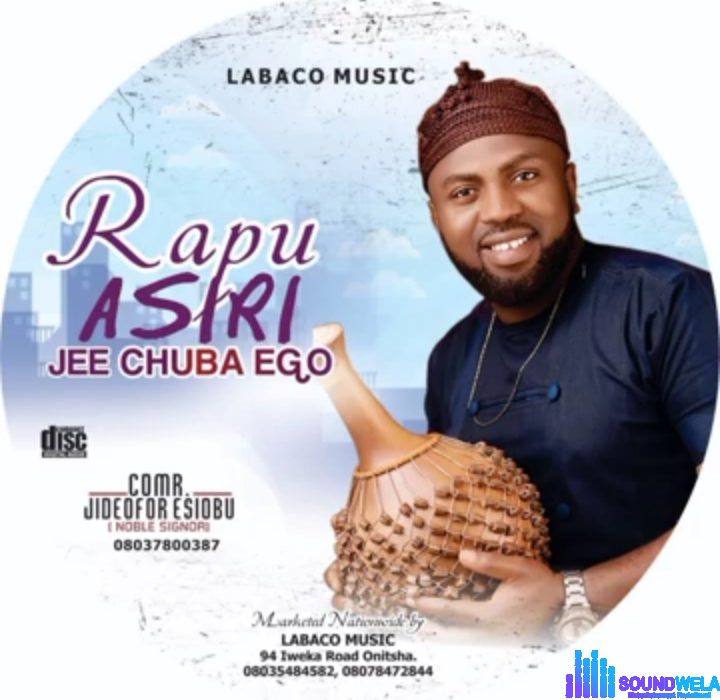 Jideofor Esiobu - Rapu Asiri Jee Chuba Ego featured image Jideofor Esiobu - Rapu Asiri Jee Chuba Ego – rapu asiri jee chuba ego by Jideofor Esiobu mp3 download