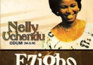 Nelly Uchendu - Oga Adili Gi Nma – Nelly Uchendu Ezigbo Dim Song Soundwela
