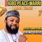 Oliver Nayoka - Igbo Peace Warri featured image Oliver Nayoka - Igbo Peace Warri – Oliver Nayoka Igbo peace warri Soundwela