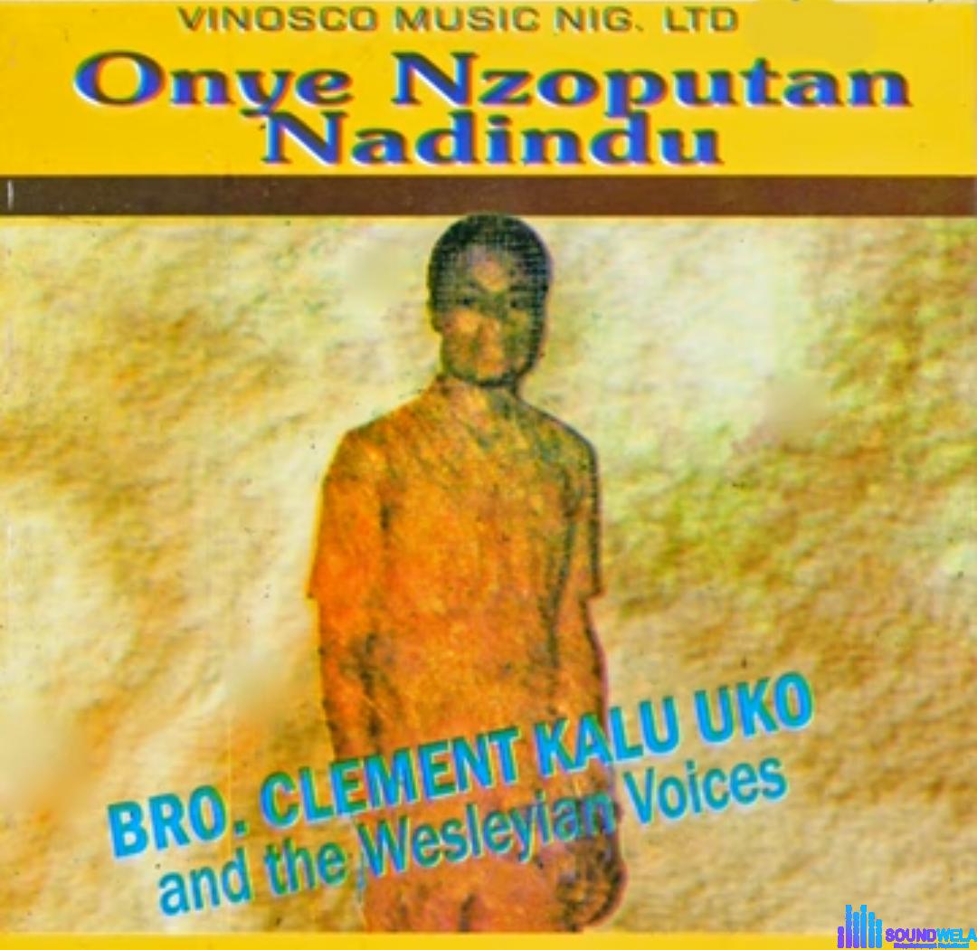 Bro Clement Kalu Uko - Jehovah Emeriwo &ndash; bro Clement Kalu Uko songs mp3 download