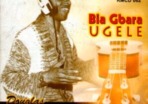 Chief Douglas Olariche - Bia Gbara Ugele – Douglas Olariche song mp3 download