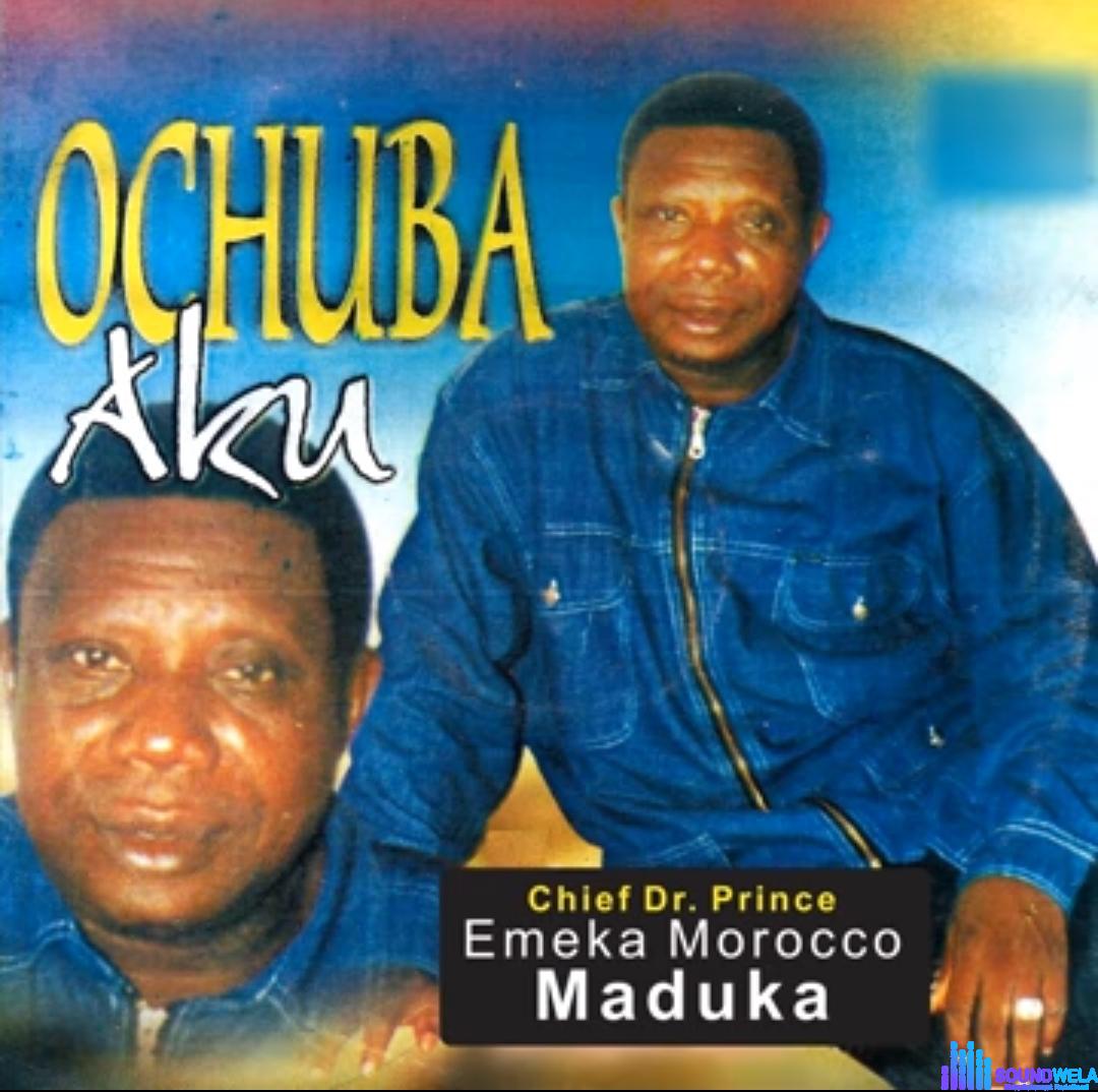 Emeka Morocco - Ochuba Aku featured image Emeka Morocco - Ochuba Aku – Emeka Morocco Ochuba Aku Soundwela