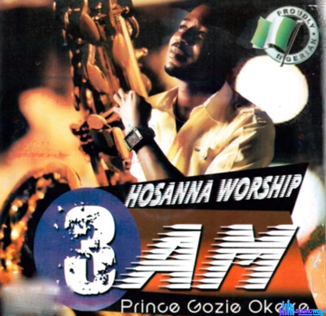 Gozie Okeke - Hosanna Worship featured image Gozie Okeke - Hosanna Worship – Gozie Okeke Hosanna Worship Soundwela