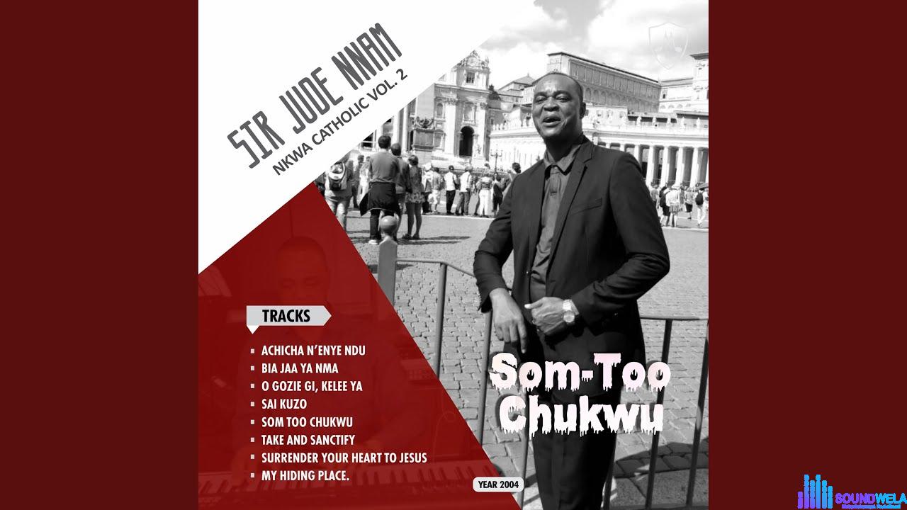 Jude Nnam - Surrender Your Heart To Jesus featured image Jude Nnam Som Too Chukwu