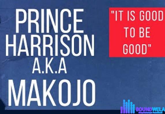 Prince Harrison - Its Good To Be Good (Owan Music) featured image Prince Harrison - Its Good To Be Good (Owan Music) – owan music Prince harrison mp3 download Soundwela