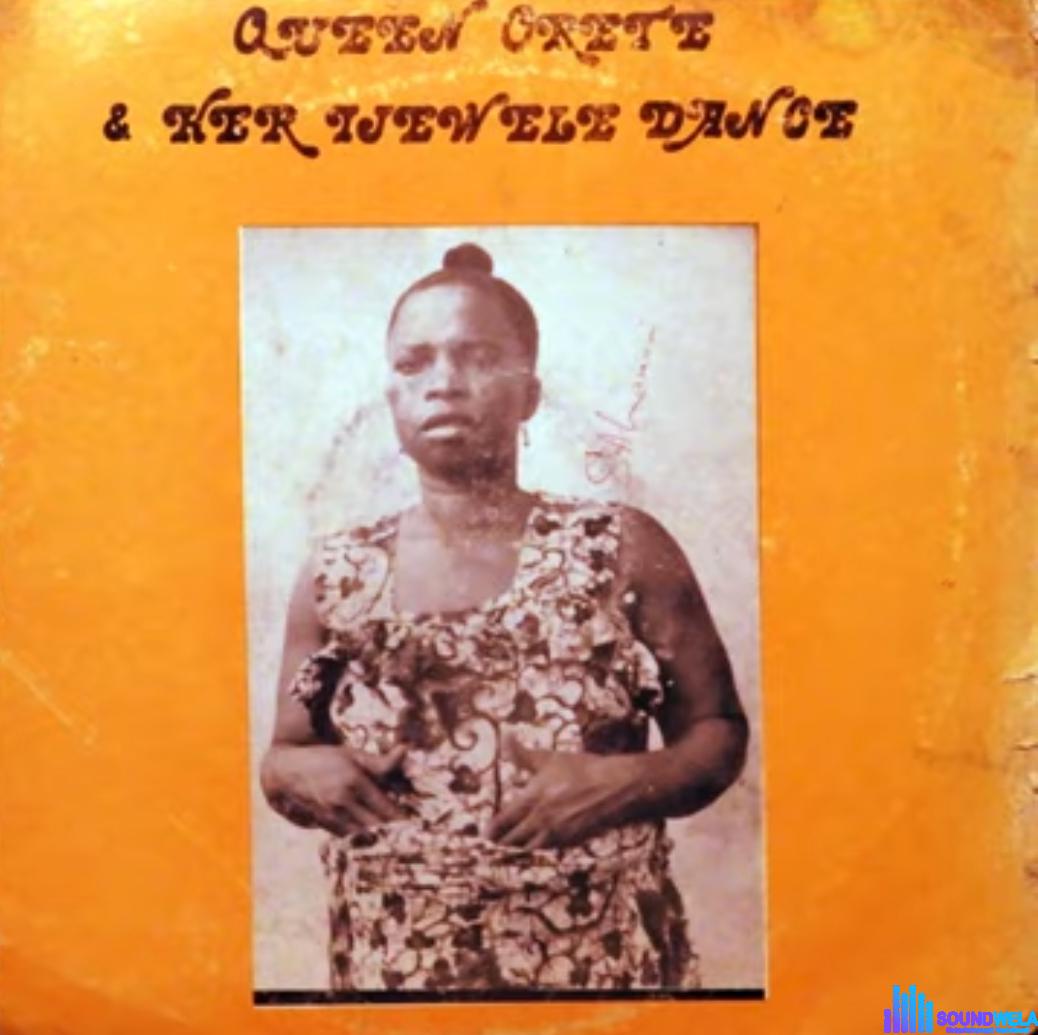 Queen Orete & Ijawere Dance Band - Owan Music featured image Queen Orete & Ijawere Dance Band - Owan Music – owan music Queen orete and ijawere dance band
