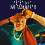 Ababanna - Ego Akokwalam featured image Ababanna - Ego Akokwalam – Ababanna song