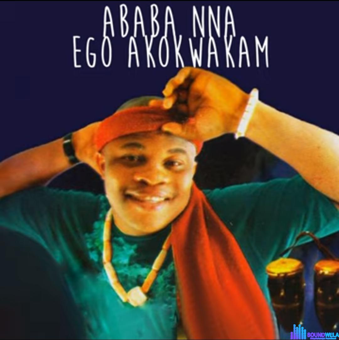 Ababanna - Ego Akokwalam featured image Ababanna - Ego Akokwalam – Ababanna song