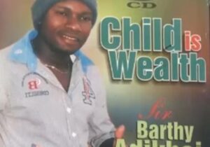 Sir Barthy Adikhai - Child Is Wealth (Etsako Music) featured image Sir Barthy Adikhai - Child Is Wealth (Etsako Music) – Barthy Adikhai Song Soundwela