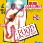 King Benji Igbadumhe - Emighiame – Benji Igbadumhe song Food for thought album Soundwela