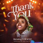 Blessing Udoeze - Thank You featured image Blessing Udoeze - Thank You – Blessing Udoeze Thank You