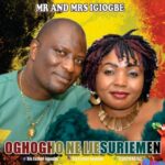 Esther Igiogbe - Oghogho Ne Ijesuriemen featured image Mr And Mrs Igiogbe
