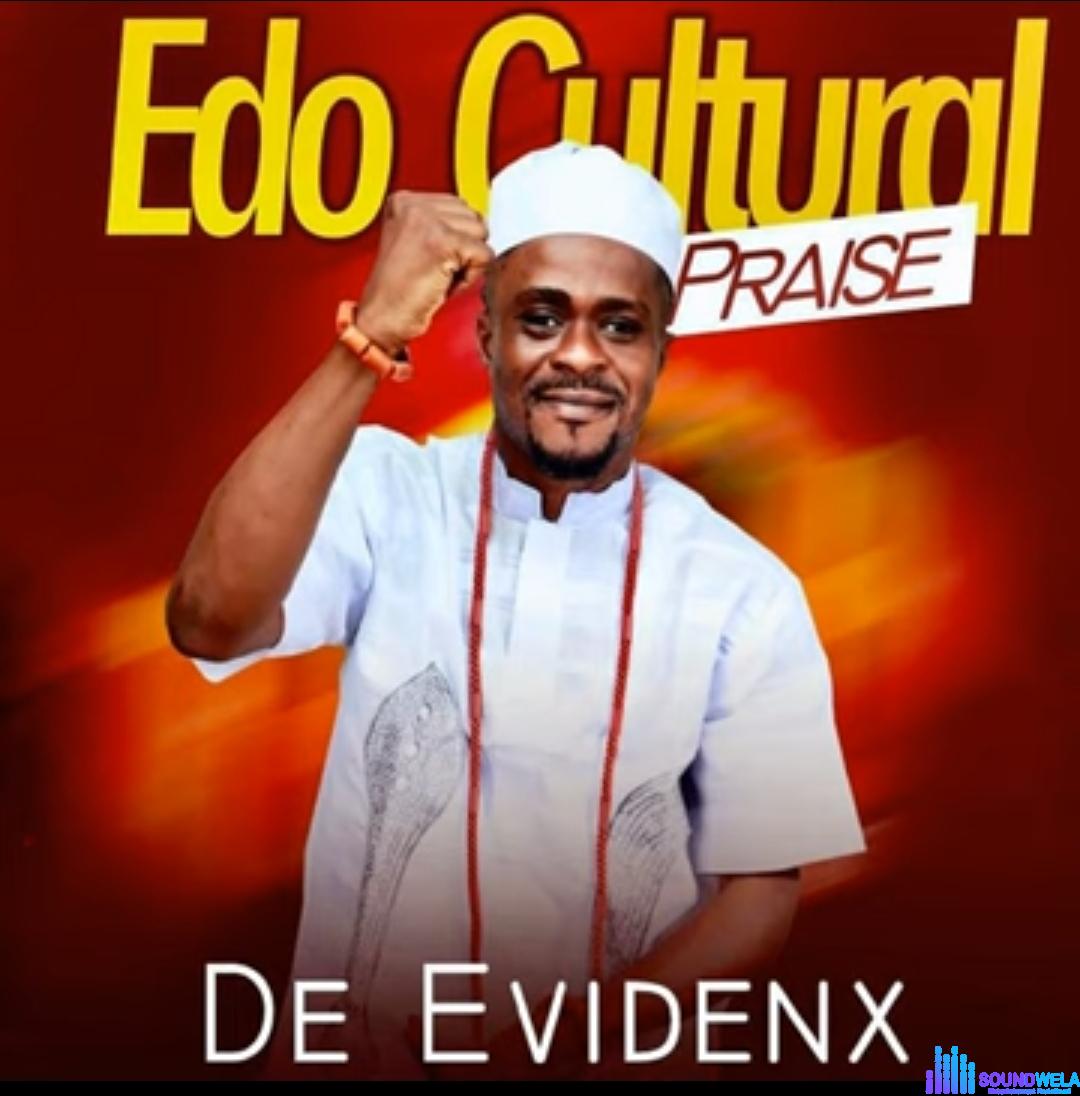 Edo Cultural Praise featured image Edo Cultural Praise – Edo Cultural Praise Soundwela