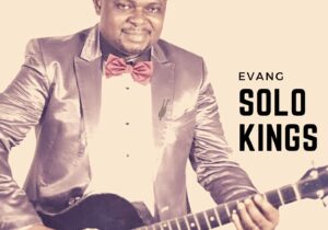 Solo Kings - Baba Wofuyere featured image Evang Solo Kings Songs