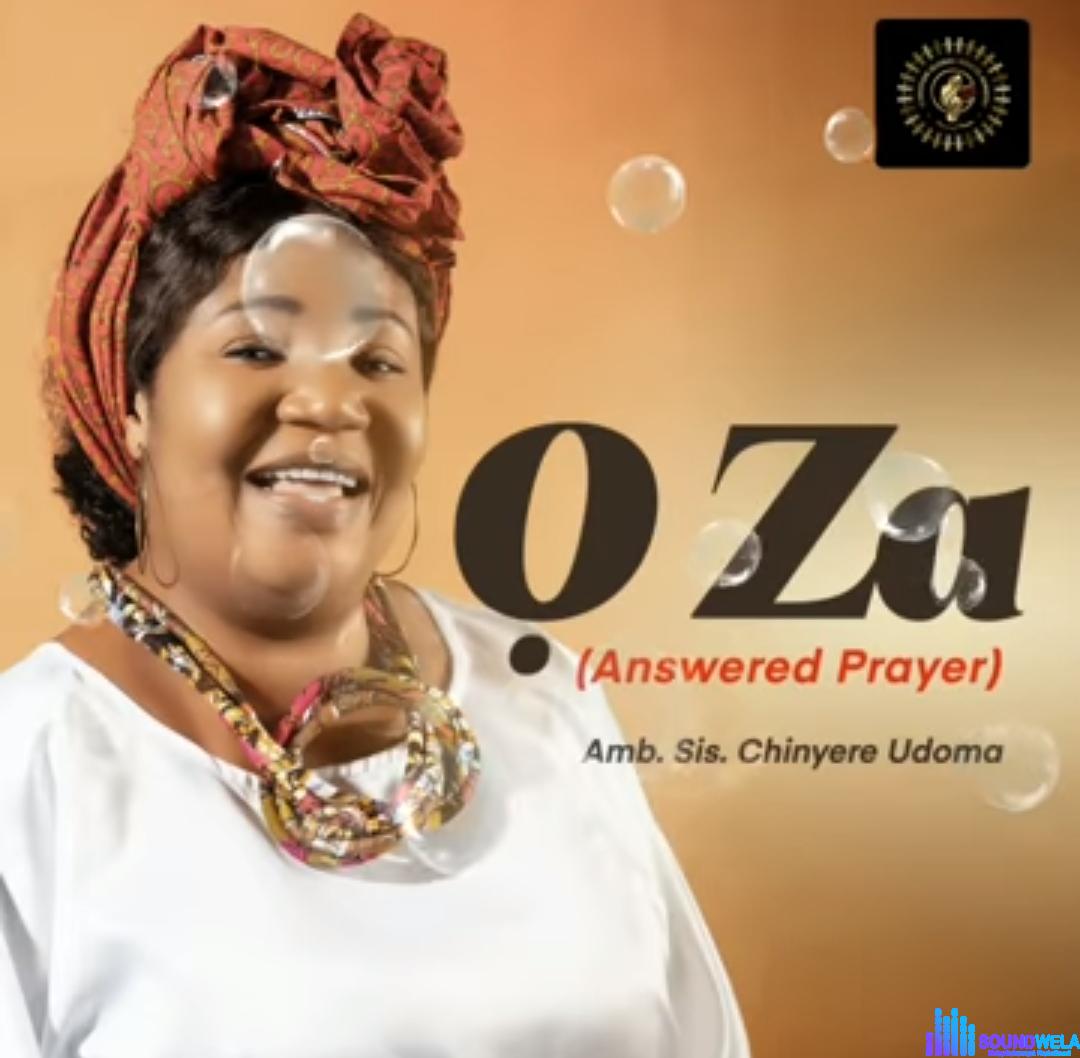 Chinyere Udoma - OZA (Answered Prayer) featured image Chinyere Udoma - OZA (Answered Prayer) – OZA by Chinyere Udoma Soundwela