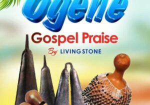 Living Stone - Ogene Gospel Praise – Ogene gospel praise Soundwela