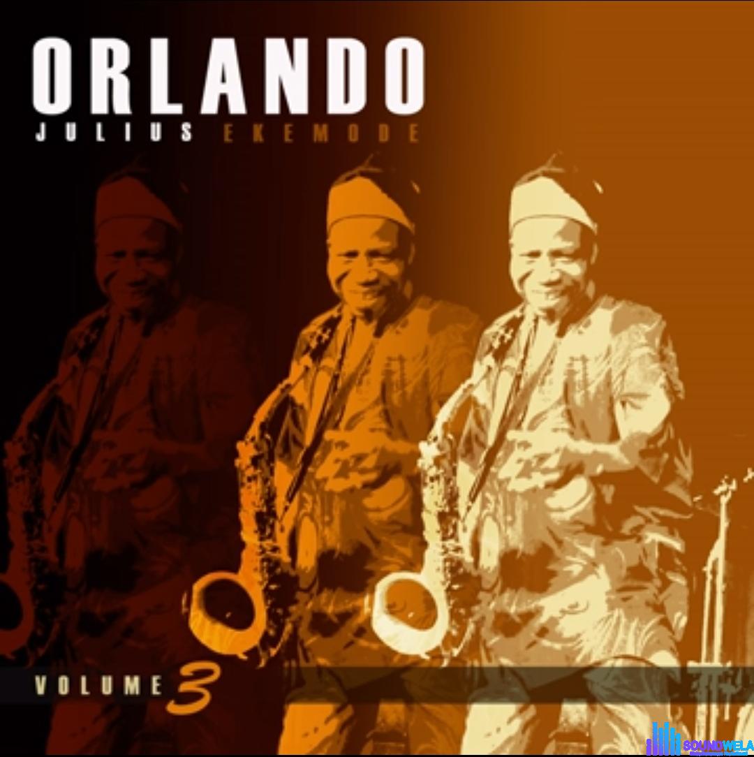 Orlando Julius - I'm Back To My Roots featured image Orlando Julius - I'm Back To My Roots – Orlando Julius Songs Soundwela