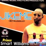 Prince Smart Williams - Jikeme (Struggle) featured image Prince Smart Williams - Jikeme (Struggle) – Smart Williams Jikeme Soundwela