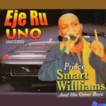 Prince Smart Williams - Uwa Aka Eleni featured image Prince Smart Williams - Uwa Aka Eleni – Smart Williams Songs