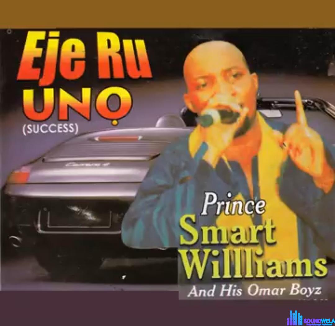 Prince Smart Williams - Uwa Aka Eleni featured image Prince Smart Williams - Uwa Aka Eleni – Smart Williams Songs