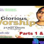 James Arum - Glorious Worship (full album) &ndash; hqdefault 1