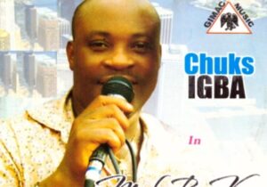 Chuks Igba - Abiazim Ozor featured image Chuks Igba - Abiazim Ozor – Chuks igba
