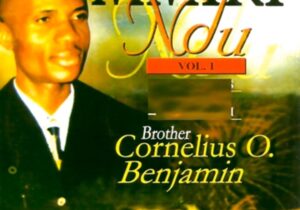 Bro Cornelius Benjamin - Mmiri Ndu Vol 1 – Cornelius Benjamin Mmiri Ndu