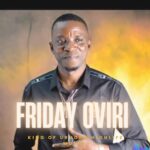 Friday Oviri - Odavwini featured image Friday Oviri Music