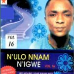 Agape Love Band - N'Ulo Nnam N'Igwe Vol 16 (Side B) featured image Agape Love Band - N'Ulo Nnam N'Igwe Vol 16 (Side B) – Israel Anyanele Agape Love Band Soundwela