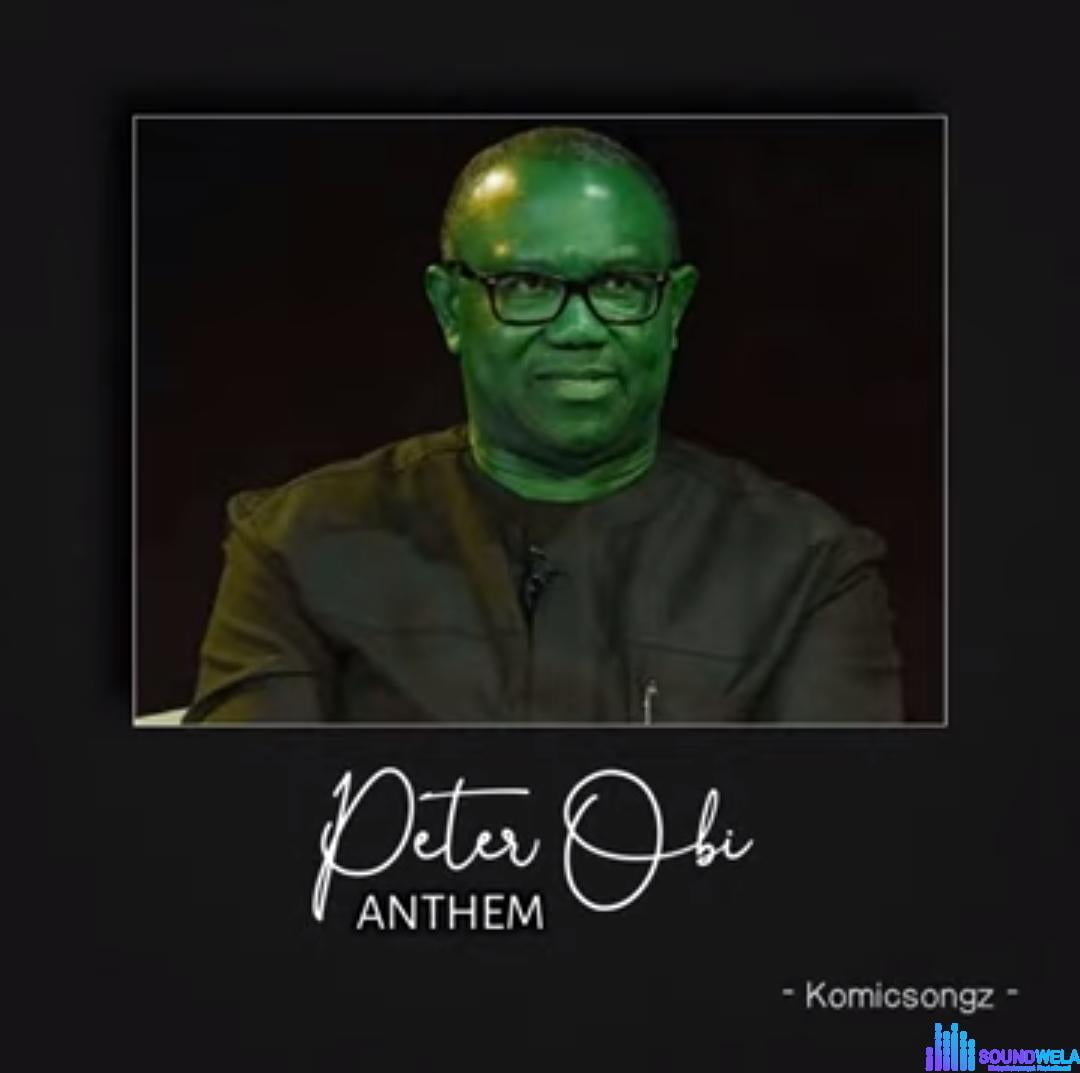 Peter Obi Anthem featured image Peter Obi Anthem – Peter Obi Anthem