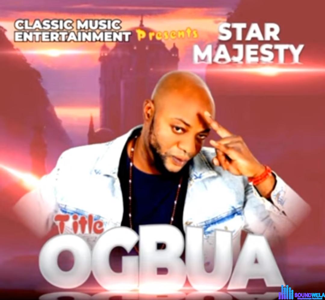 Star Majesty - Ogbua featured image Star Majesty Ogbu Album Cover
