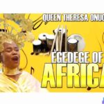 Best Of Egedege Theresa Onuorah Mixtape featured image Best Of Egedege Theresa Onuorah Mixtape – best Of Egedege